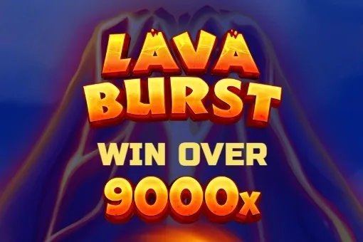 Lava Burst
